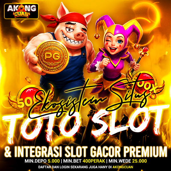 AkongCuan | Ekosistem Situs Toto Slot & Integrasi Slot Gacor Premium